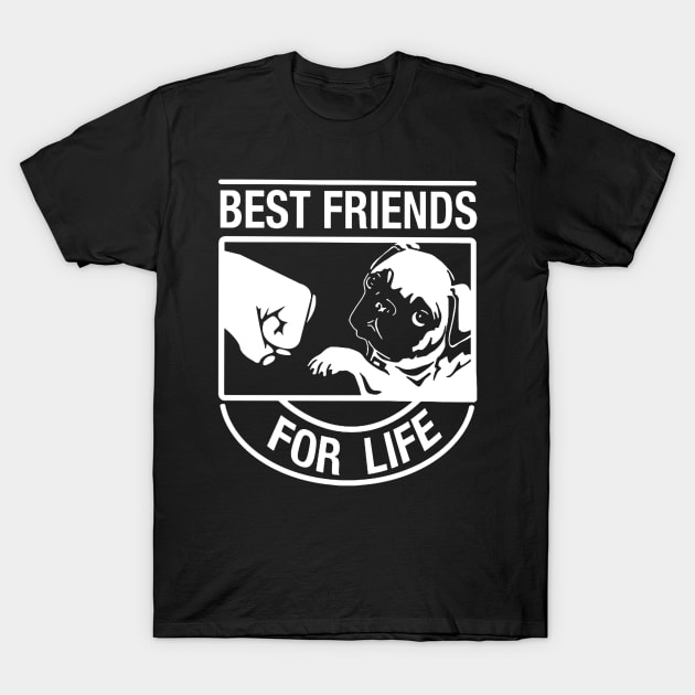 Pug Best Friend For Life Gift T-shirt T-Shirt by darius2019